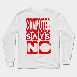 Funny Computer humor slogan Long Sleeve T-Shirt